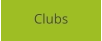 Clubs