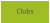 Clubs