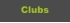 Clubs